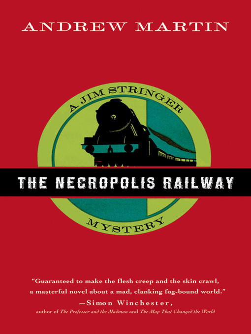 Title details for The Necropolis Railway by Andrew Martin - Available